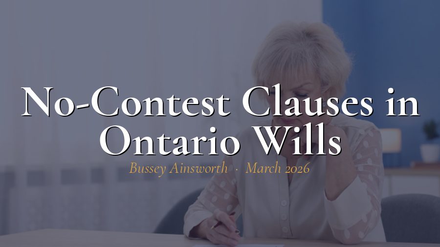 No-Contest Clauses in Ontario Wills